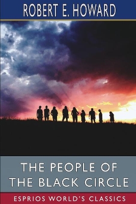 The People of the Black Circle (Esprios Classics) book