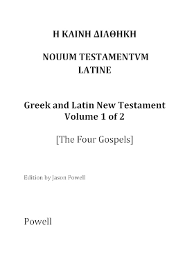 The New Testament in Greek and Latin, Volume 1 (The Four Gospels) book