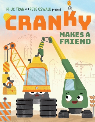 Cranky Makes a Friend by Phuc Tran