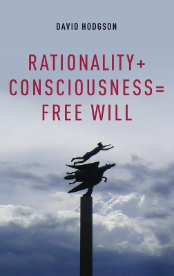 Rationality + Consciousness = Free Will book