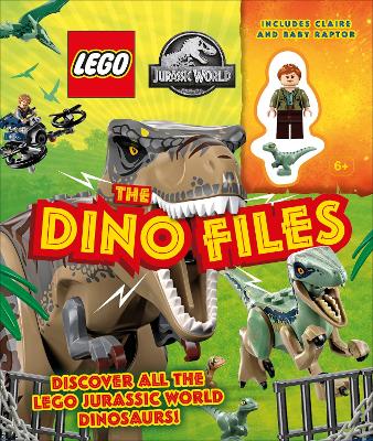 LEGO Jurassic World The Dino Files: with LEGO Jurassic World Claire Minifigure and Baby Raptor! book