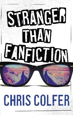 Stranger Than Fanfiction by Chris Colfer