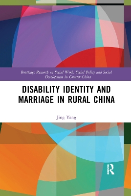 Disability Identity and Marriage in Rural China by Jing Yang