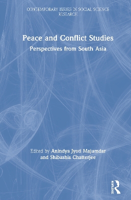 Peace and Conflict Studies: Perspectives from South Asia by Anindya Jyoti Majumdar