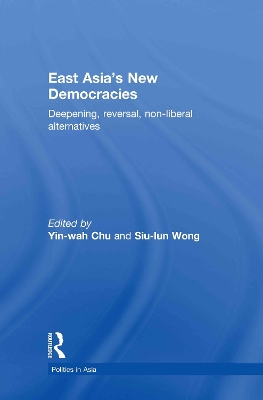 East Asia's New Democracies by Yin-wah Chu