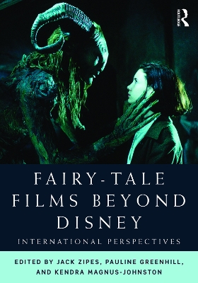 Fairy-Tale Films Beyond Disney by Jack Zipes