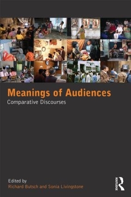 Meanings of Audiences by Richard Butsch