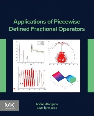 Applications of Piecewise Defined Fractional Operators book