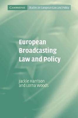 European Broadcasting Law and Policy by Jackie Harrison