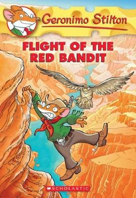 Geronimo Stilton #56: Flight of the Red Bandit book