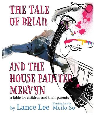 The Tale of Brian and the House Painter Mervyn book