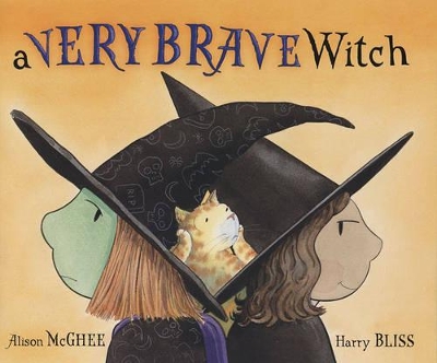 A A Very Brave Witch by Alison McGhee