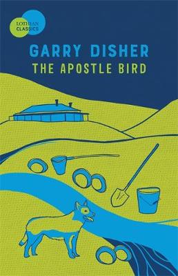 The The Apostle Bird by Garry Disher
