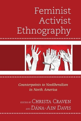 Feminist Activist Ethnography by Christa Craven