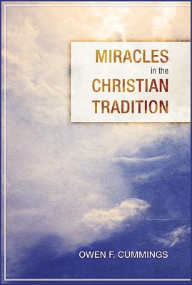Miracles in the Christian Tradition book
