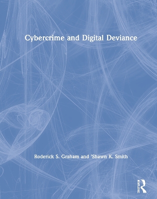 Cybercrime and Digital Deviance book
