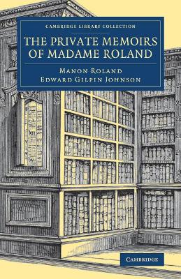 Private Memoirs of Madame Roland book