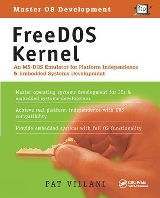 FreeDOS Kernel: An MS-DOS Emulator for Platform Independence & Embedded System Development book