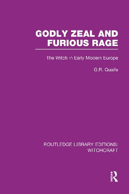 Godly Zeal and Furious Rage by Geoffrey Quaife