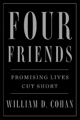 Four Friends: Promising Lives Cut Short book