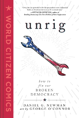 Unrig: How to Fix Our Broken Democracy book