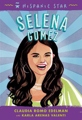 Hispanic Star: Selena Gomez book