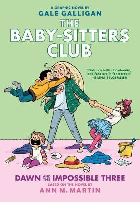 Baby-sitters Club Graphix: #5 Dawn and the Impossible Three by Ann M Martin