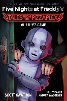 Lally's Game (Five Nights at Freddy's: Tales from the Pizzaplex #1) book