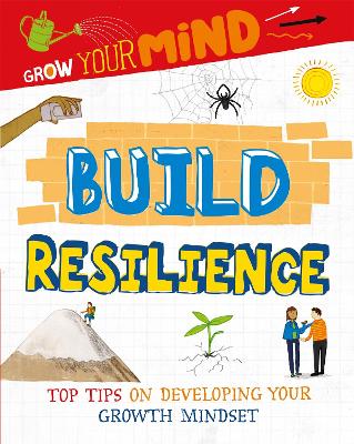 Grow Your Mind: Build Resilience book