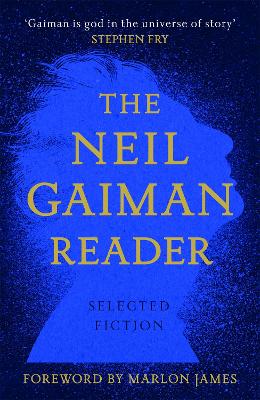 The Neil Gaiman Reader: Selected Fiction book