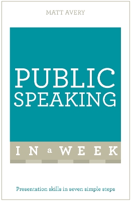 Public Speaking In A Week book
