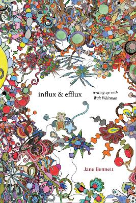 Influx and Efflux: Writing Up with Walt Whitman book