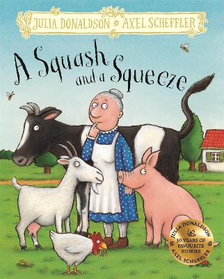 A A Squash and a Squeeze by Julia Donaldson