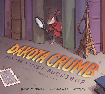 Dakota Crumb and the Secret Bookshop: A Tiny Treasure Hunt book