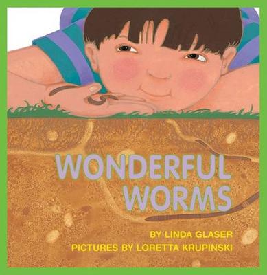 Wonderful Worms by Linda Glaser