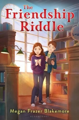 The The Friendship Riddle by Megan Frazer Blakemore