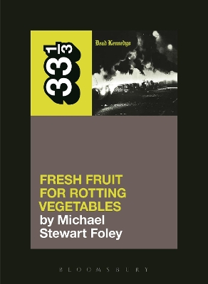 Dead Kennedys' Fresh Fruit for Rotting Vegetables book