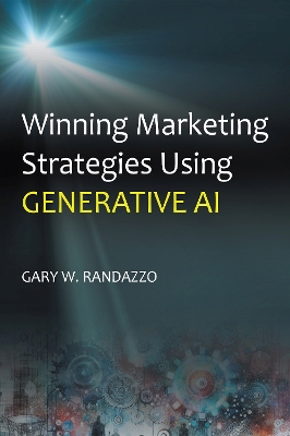 Winning Marketing Strategies Using Generative AI book