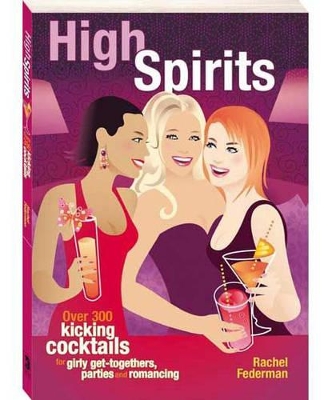 High spirits by Rachel Federman