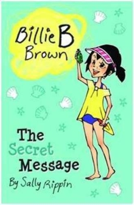 The Secret Message by Sally Rippin