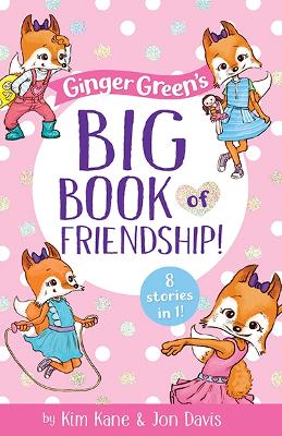 Ginger Green’s Big Book of Friendship book