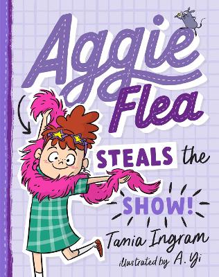 Aggie Flea Steals the Show! (Aggie Flea #2) book