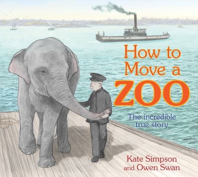 How to Move a Zoo: The incredible true story book