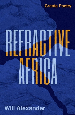 Refractive Africa: Ballet of the Forgotten by Will Alexander