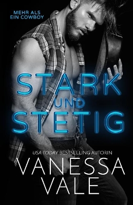 Stark und Stetig: Großdruck by Vanessa Vale