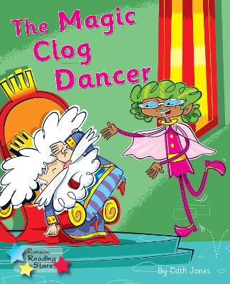 The Magic Clog Dancer: Phonics Phase 5 book