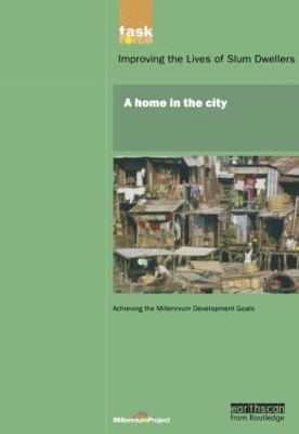Millennium Development Library: A Home in the City by UN Millennium Project
