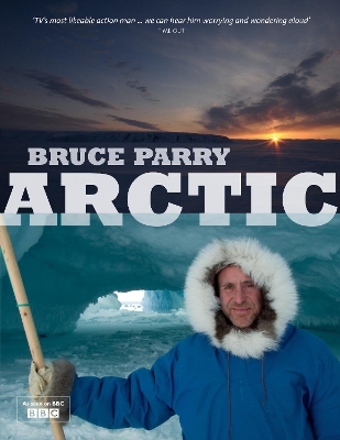 Arctic with Bruce Parry book