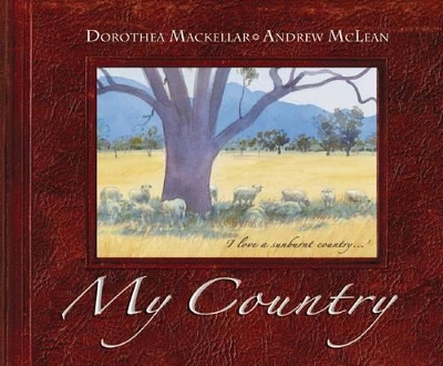 My Country by Dorothea MacKellar