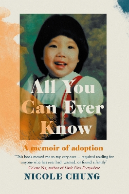 All You Can Ever Know: A memoir of adoption book